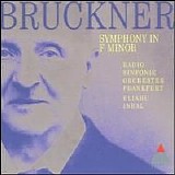 Frankfurt Radio Symphony Orchestra / Eliahu Inbal - Bruckner: Symphony No. 0