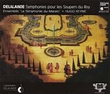 Delalande - Symphonies pour les soupers du Roy - La Simphonie du Marais (Hugo Reyne) CD2-4