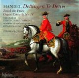 Haendel - Handel: Dettingen Te Deum; Zadok The Priest; Organ Concerto #14