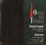 Couperin F - Office des TÃ©nÃ¨bres - 3 LeÃ§ons de TÃ©nÃ¨bres du Mercredy (GÃ©rard Lesne)