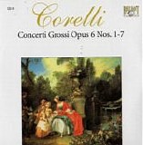 Corelli - Concerti Grossi Opus VI Nos.8-12 & WoO 1 & 2