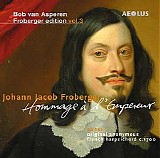 Froberger - Froberger Edition - Vol. 3 - Hommage a l'Empereur