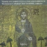 Victoria - Ave Maris Stella,O Quam Gloriosum - WCC - David Hill