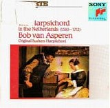 Varios - The Harpsichord In The Netherlands - 1580-1712