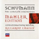 Schumann - Symphonies (Mahler Edition) - Chailly