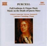 Purcell - Full Anthems & Organ Music; Music on the Death of Queen Mary
