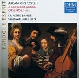 Corelli - Concerti Grossi Op.6 Nos. 1-6 - La Petite Bande, Kuijken (HM 1995)