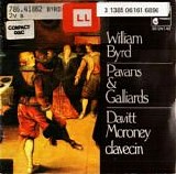 Byrd - Pavans & Galliards - Moroney