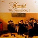 Haendel - Handel Masterworks - Trio Sonatas Op. 2 (disc 37)