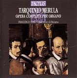 Merula - Tarquinio Merula - Opera completa per organo
