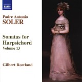 Soler - Antonio Soler - Sonatas for Harpsichord, Vol. 13