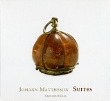 Mattheson - Mattheson - Suites pour clavecin, Cristiano Holtz