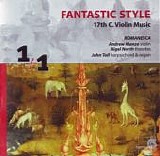 Varios - Fantastic Style - 17th Century Violin Music - Romanesca - Manze