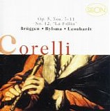 Corelli - Sonates Op.5, No.7 Ã  11 & No.12 ''La Follia'' (Leonhardt, Bylma, BrÃ¼ggen)