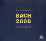 Bach JS - St Matthew Passion: BACH 2000