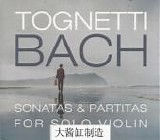 Bach JS - Violin Sonatas and Partitas - Tognetti