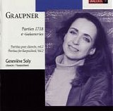 Graupner - Christoph Graupner - Partitas pour clavecin, Vol. 2, Genevieve Soly