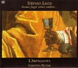 Landi - Stefano Landi - Homo fugit velut umbra...