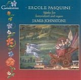 Pasquini - Works for Harpsichord and Organ