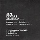 Zelenka - Jan Dismas Zelenka - Capriccio / Sinfonia / Concerto / Hipocondrie