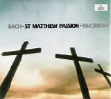 Bach JS - Matthauss Passion - McCresh