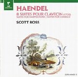 Haendel - Suites for Harpsichord - Scott Ross
