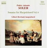 Soler - Antonio Soler - Sonatas for Harpsichord, Vol. 6