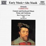 Gibbons - Consort and Keyboard Music Â· Songs and Anthems