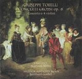 Torelli - Concerti Grossi, Op.8