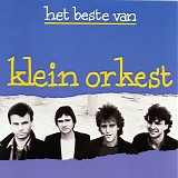 Klein Orkest - Het Beste van Klein Orkest