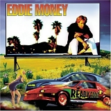 Eddie Money - Ready Eddie