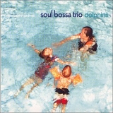 Soul Bossa Trio - Dolphins