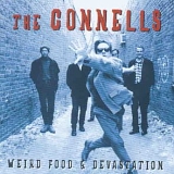 The Connells - Weird Food & Devastation