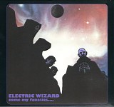 Electric Wizard - Come My Fanatics....