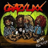 Crazy Lixx - New Religion