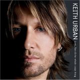 Keith Urban - Love, Pain & the Whole Crazy Thing