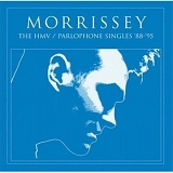 Morrissey - The HMV / Parlophone Singles 88-95