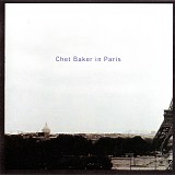 Chet Baker - Chet Baker In Paris