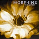 Morphine - The Night