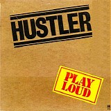 Hustler - Play Loud