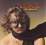 Joe Walsh - So What