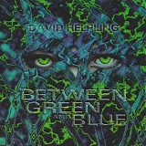 David Helpling - Between Green and Blue