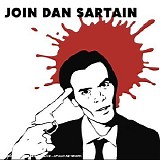 Dan Sartain - Join Dan Sartain