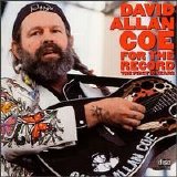 David Allan Coe - For the Record: The First 10 Years