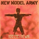 New Model Army - Here comes the war