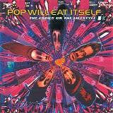 Pop Will Eat Itself - The Looks Or The Lifestyle?