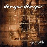 Danger Danger - Cockroach Paul Laine Versions