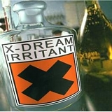 X-Dream - Irritant