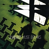J.Viewz - Muse Breaks