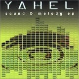 Yahel - Sound & Melody